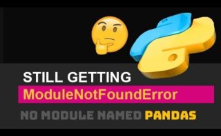 Solución al error no module named pandas after pip install