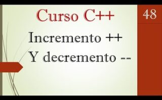 Utilizando operadores de incremento y decremento en C++