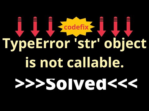 Error str object is not callable en Python: Causas y Soluciones