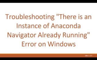 Solución para el mensaje de error there is an instance of anaconda already running
