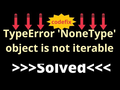 Mensaje de error: nonetype objeto no es iterable